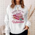 Books Are My Valentine Coquette Bow Bookworm Pink Books Sweatshirt Gifts for Her Books Are My Valentine Coquette Bow Bookworm Pink Books Sweatshirt Gifts for Her