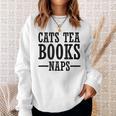 Cats Tea Books Naps Cat Lover Sweatshirt Gifts for Her