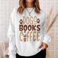 Dogs Books Coffee Lover Sweatshirt Gifts for Her Dogs Books Coffee Lover Sweatshirt Gifts for Her