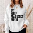 Eat Sleep Read Books Repeat Book Reader Sweatshirt Gifts for Her