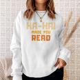 Ha-Ha Made You Read Book Club Prank Sweatshirt Gifts for Her Ha-Ha Made You Read Book Club Prank Sweatshirt Gifts for Her