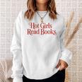 Hot Girls Read Books For Book Lovers Sweatshirt Gifts for Her Hot Girls Read Books For Book Lovers Sweatshirt Gifts for Her