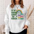 IT S Good Luck To Read Book Lover Sweatshirt Gifts for Her