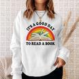 Its Good Day To Read A Book Kids Girl Women Teacher Reading Sweatshirt Gifts for Her