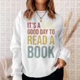 It's A Good Day To Read A Book Vintage Sweatshirt Gifts for Her