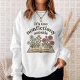 It's Too Nonfiction Outside Reading Book Lover Sweatshirt Gifts for Her