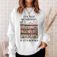Its Not Hoarding If Its Books Butterfly Bookshelf Book Lover Sweatshirt Gifts for Her Its Not Hoarding If Its Books Butterfly Bookshelf Book Lover Sweatshirt Gifts for Her