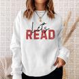 Let's Read National Read A Book Day Reading Month Freedom Sweatshirt Gifts for Her