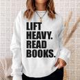 Lift Heavy Read Books Gym Apparel Weightlifters And Readers Sweatshirt Gifts for Her