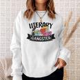 Literary Gangster Book Lover Bookish Bookworm Reader For Her Sweatshirt Gifts for Her