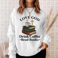 Love God Drink Coffee Read Books Lovers Jesus And Coffee Sweatshirt Gifts for Her