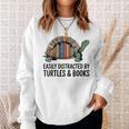 I Love Turtles Easily Distracted By Turtles And Books Nerds Sweatshirt Gifts for Her I Love Turtles Easily Distracted By Turtles And Books Nerds Sweatshirt Gifts for Her