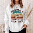 Read Book Drink Coffee Fight Evil Reading Teacher Sweatshirt Gifts for Her Read Book Drink Coffee Fight Evil Reading Teacher Sweatshirt Gifts for Her