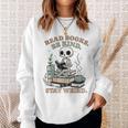Read Books Be Kind Stay Weird Skeleton Reading Book Lover Sweatshirt Gifts for Her Read Books Be Kind Stay Weird Skeleton Reading Book Lover Sweatshirt Gifts for Her