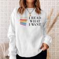 I Read What I Want Book Lovers Readers Sweatshirt Gifts for Her