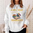 A Well Read Woman Is A Dangerous Creature Book Reader Sweatshirt Gifts for Her