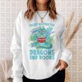 Reading Books Easily Distracted By Dragons And Books Sweatshirt Gifts for Her