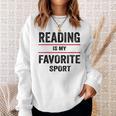Reading Is My Favorite Sport Book Lover Quote Sweatshirt Gifts for Her
