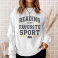 Reading Is My Favorite Sport Bookish Book Nerds Bookworms Sweatshirt Gifts for Her Reading Is My Favorite Sport Bookish Book Nerds Bookworms Sweatshirt Gifts for Her