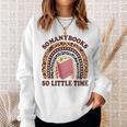 Reading-TShirt So Many Books Little Time Bookworm Teacher Sweatshirt Gifts for Her