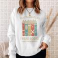 That's What I Do I Read Books And I Know Things Reading Sweatshirt Gifts for Her