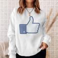 Thumbs Up Like Face Book Icon Sweatshirt Gifts for Her