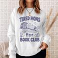 Tired Moms Book Club Coffee Chaos And Chapters Reader Sweatshirt Gifts for Her Tired Moms Book Club Coffee Chaos And Chapters Reader Sweatshirt Gifts for Her