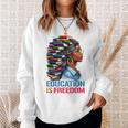 History Education Is Freedom Books Black History Sweatshirt Gifts for Her History Education Is Freedom Books Black History Sweatshirt Gifts for Her