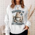 Women's Book Reader Accessories For Teacher Reading Is My Therapy Sweatshirt Gifts for Her