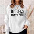 Women's Do The Write Thing Published Author Novelist Book Author Sweatshirt Gifts for Her Women's Do The Write Thing Published Author Novelist Book Author Sweatshirt Gifts for Her
