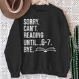 6 7 English Teacher 6-7 Sorry Cant Reading 67 Book Six Seven Sweatshirt Gifts for Old Women 6 7 English Teacher 6-7 Sorry Cant Reading 67 Book Six Seven Sweatshirt Gifts for Old Women