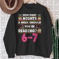 6 7 Meme Book Lover Teachers Bookish Men Women Kids Sweatshirt Gifts for Old Women