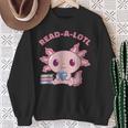 Axolotl Read A Lotl Book Lover Reading Books Cute Sweatshirt Gifts for Old Women Axolotl Read A Lotl Book Lover Reading Books Cute Sweatshirt Gifts for Old Women