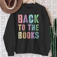 BACK TO THE BOOKS Happy First Day School Future Grads Sweatshirt Gifts for Old Women