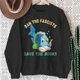 Ban The Fascists Save The Books Book Lover Worm Fish Sweatshirt Gifts for Old Women Ban The Fascists Save The Books Book Lover Worm Fish Sweatshirt Gifts for Old Women