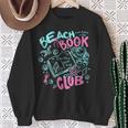 Beach Book Club Summer Book Lover Reading Summer Sayin Quote Sweatshirt Gifts for Old Women Beach Book Club Summer Book Lover Reading Summer Sayin Quote Sweatshirt Gifts for Old Women
