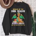 Beware Of The Book Dragon Mythical Creatures Sweatshirt Gifts for Old Women