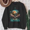 The Book Was Better Literature Reading Bookworm Sweatshirt Gifts for Old Women The Book Was Better Literature Reading Bookworm Sweatshirt Gifts for Old Women