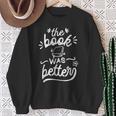The Book Was Better Reader Teacher Librarian Reading Lovers Sweatshirt Gifts for Old Women The Book Was Better Reader Teacher Librarian Reading Lovers Sweatshirt Gifts for Old Women