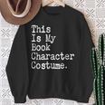 This Is My Book Character Costume Lazy Halloween Costume Sweatshirt Gifts for Old Women