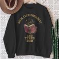 Book Club President Tired Mom Mother Reading Literary Sweatshirt Gifts for Old Women Book Club President Tired Mom Mother Reading Literary Sweatshirt Gifts for Old Women