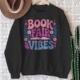 Book Fair Vibes Retro Teacher Reading Lovers Librarian Sweatshirt Gifts for Old Women Book Fair Vibes Retro Teacher Reading Lovers Librarian Sweatshirt Gifts for Old Women