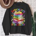 Book Flower Boho Radicalized By Basic Decency LGBT Men Women Sweatshirt Gifts for Old Women