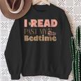 Book Lover I Read Past My Bedtime Bookworm Reader Librarian Sweatshirt Gifts for Old Women