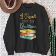 Book Lover I Read Past My Bedtime Sweatshirt Gifts for Old Women