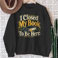 Book Lover Reader Librarian Teacher Reading Humor Sweatshirt Gifts for Old Women