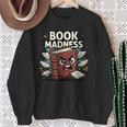 Book Madness Reading Lover School Humor Sweatshirt Gifts for Old Women