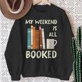 Book Nerd Bookworm My Weekend Is All Booked Reading Sweatshirt Gifts for Old Women