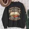 Book Nerds Become Rare First Editions Book Lover Birthday Sweatshirt Gifts for Old Women