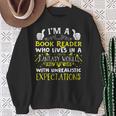 Im a Book Reader Fantasy World Funniest Design Sweatshirt Gifts for Old Women